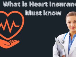 What is Heart Insurance? Must know