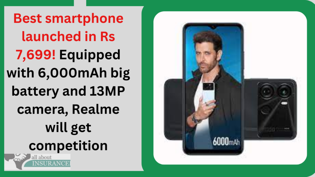 Best smartphone launched in Rs 7,699! Equipped with 6,000mAh big battery and 13MP camera, Realme will get competition
