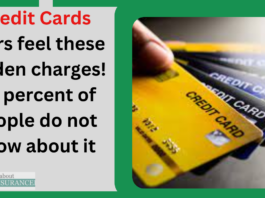 Credit Cards users feel these hidden charges! 90 percent of people do not know about it