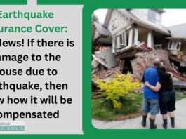 Earthquake Insurance Cover: Big News! If there is damage to the house due to earthquake, then know how it will be compensated