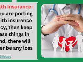 Health Insurance : If you are porting health insurance policy, then keep these things in mind, there will never be any loss