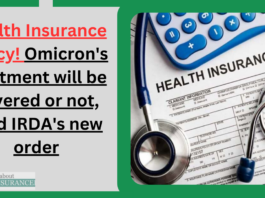 Health Insurance Policy! Omicron's treatment will be covered or not, read IRDA's new order