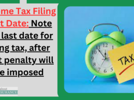 Income Tax Filing Last Date: Note the last date for filing tax, after that penalty will be imposed