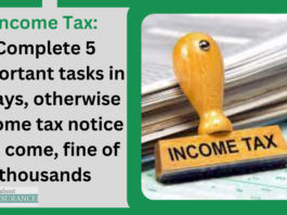 Income Tax: Complete 5 important tasks in 7 days, otherwise income tax notice will come, fine of thousands