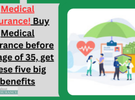 Medical Insurance! Buy Medical Insurance before the age of 35, get these five big benefits