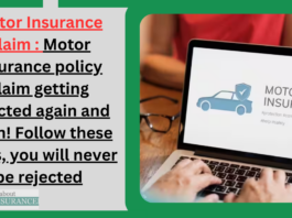 Motor Insurance Claim : Big News! Motor insurance policy claim getting rejected again and again! Follow these steps, you will never be rejected