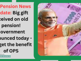 Old Pension News Update: Big gift received on old pension! Government announced today - will get the benefit of OPS