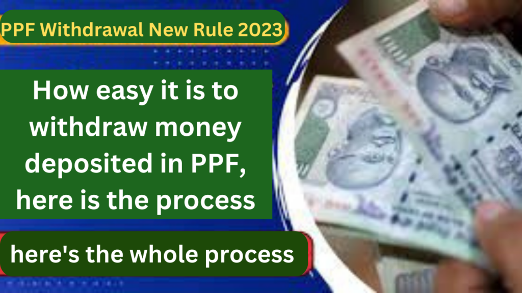 PPF Withdrawal New Rule : When And How Can You Withdraw Money From PPF ...