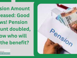 Pension Amount Increased: Good News! Pension amount doubled, know who will get the benefit?