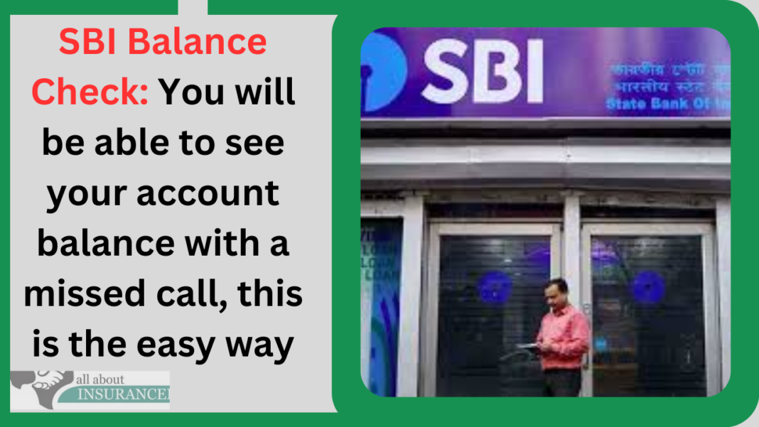 SBI Balance Check: You will be able to see your account balance with a missed call, this is the easy way