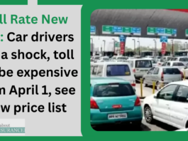 Toll Rate New List: Car drivers got a shock, toll will be expensive from April 1, see new price list