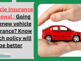 Vehicle Insurance Renewal : Going to renew vehicle insurance? Know which policy will be better