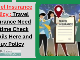 Travel Insurance : Travel Insurance Need of time Check Details Here and buy Policy