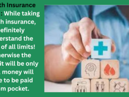 Health Insurance Policy : While taking health insurance, definitely understand the fund of all limits! Otherwise the benefit will be only half, money will have to be paid from pocket.