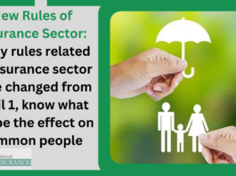 New Rules of Insurance Sector: Many rules related to insurance sector have changed from April 1, know what will be the effect on common people